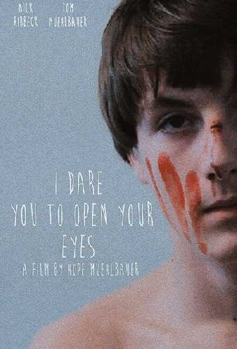 I Dare You to Open Your Eyes