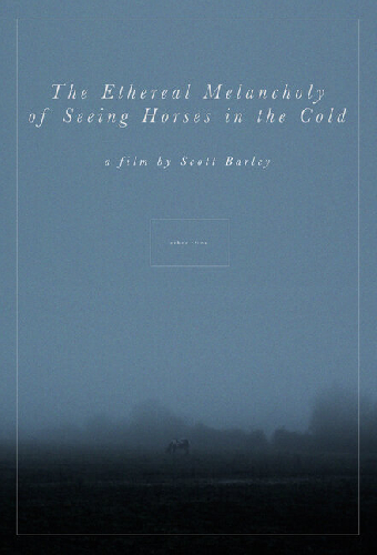 The Ethereal Melancholy of Seeing Horses in the Cold