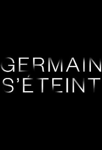 Germain s'éteint