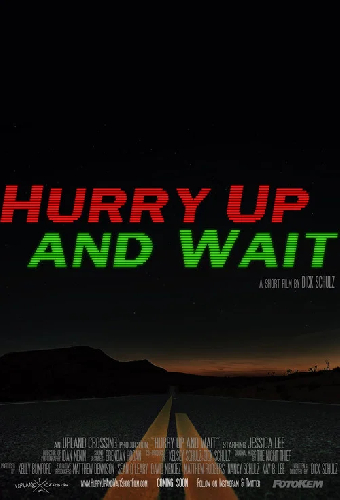 Hurry Up and Wait