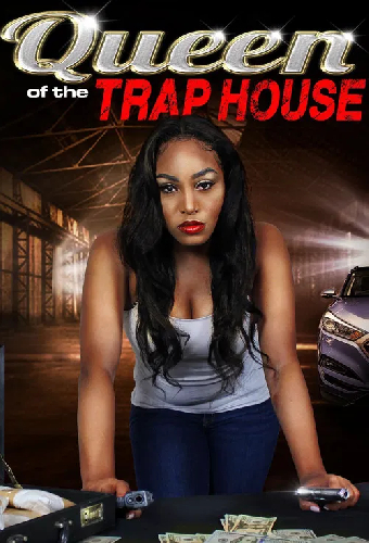 Queen of the Trap House