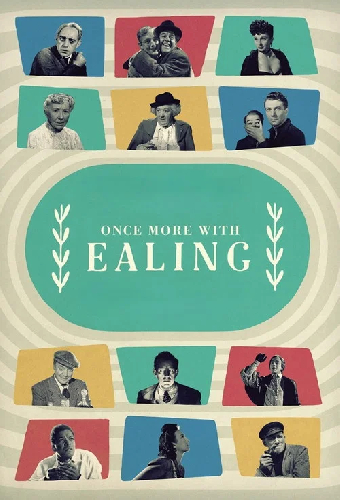 Once More with Ealing