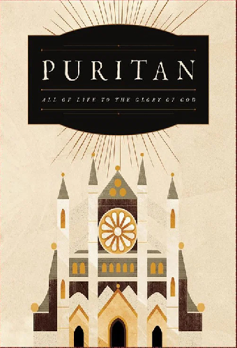 Puritan: All of Life to the Glory of God