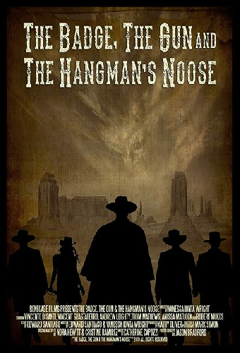 The Badge, the Gun & the Hangman's Noose