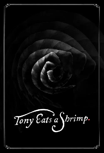 Tony Eats a Shrimp