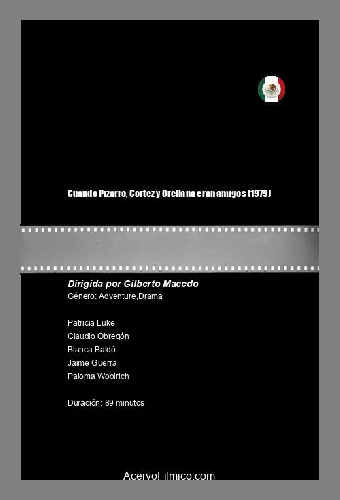 Cuando Pizarro, Cortés y Orellana eran amigos
