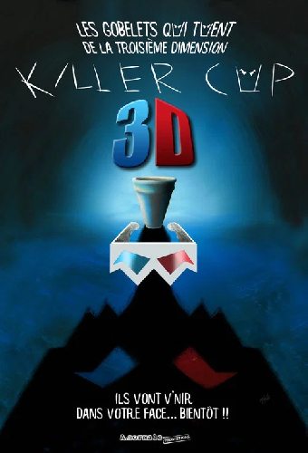 Killer Cup 3d: Les Gobelets qui TUENT de la Troisième Dimension
