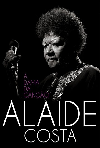 Alaíde Costa: A Dama da Canção