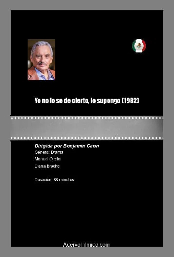 Yo no lo sé de Cierto, Lo Supongo