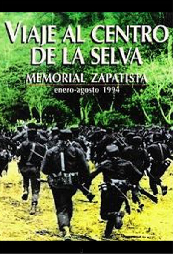 Viaje al centro de la selva. Memorial zapatista