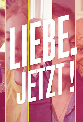 Liebe. Jetzt !