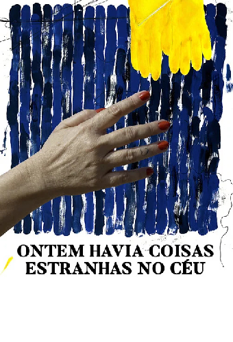 Ontem Havia Coisas Estranhas no Céu