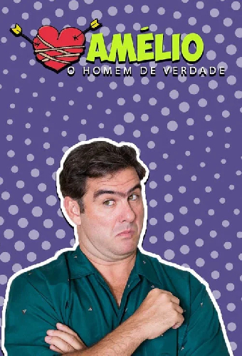 Amélio: O Homem de Verdade