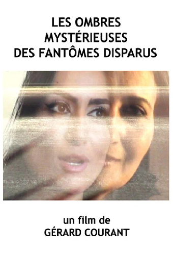 Les ombres mystérieuses des fantômes disparus