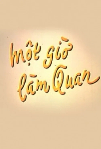 Một Giờ Làm Quan