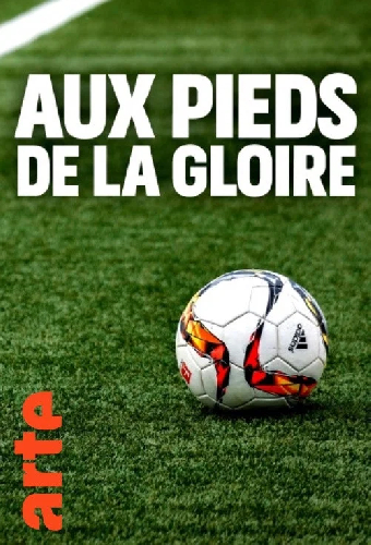 Aux pieds de la gloire