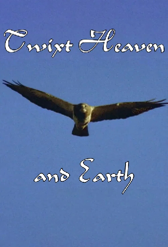 Twixt Heaven and Earth