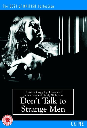 Don't Talk to Strange Men