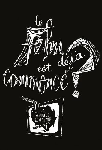 Le film est déjà commencé ?