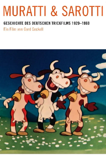 Muratti und Sarotti - Die Geschichte des deutschen Animationsfilms 1920 bis 1960