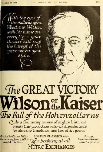 The Great Victory, Wilson or the Kaiser? The Fall of the Hohenzollerns