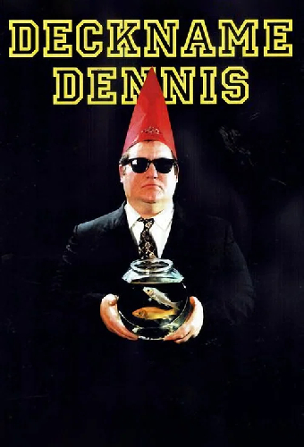 Deckname Dennis