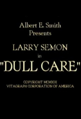 Dull Care
