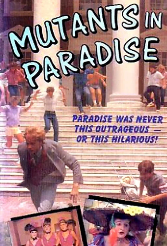 Mutants in Paradise