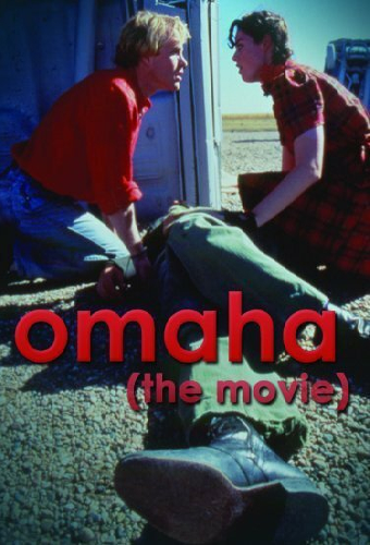 Omaha (The Movie)