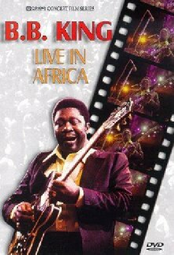 B.B. King: Live In Africa '74