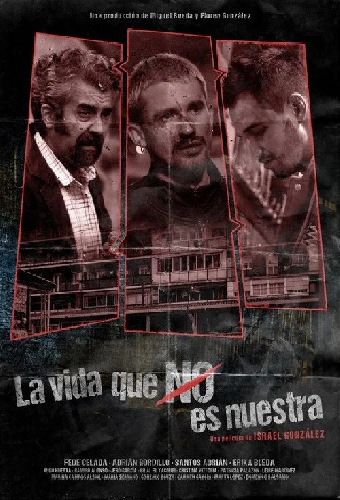 La vida que no es nuestra
