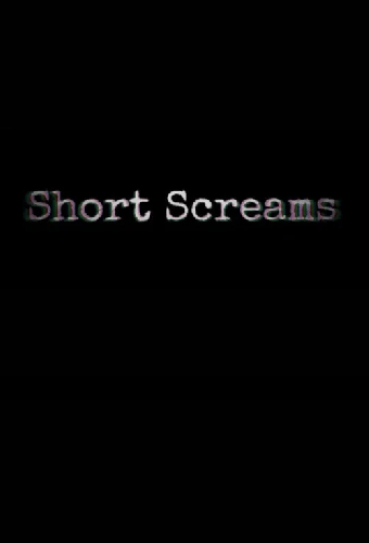Short Screams