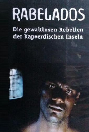 Rabelados - Die gewaltlosen Rebellen der kapverdischen Inseln
