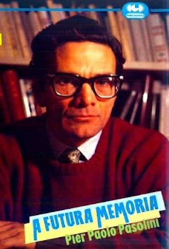 Будущая память: Пьер Паоло Пазолини