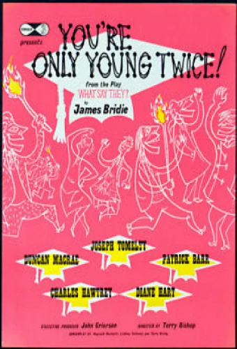 You're Only Young Twice!