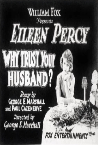 Why Trust Your Husband?
