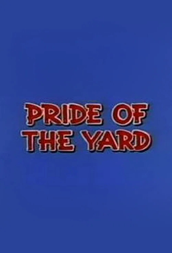 Pride of the Yard