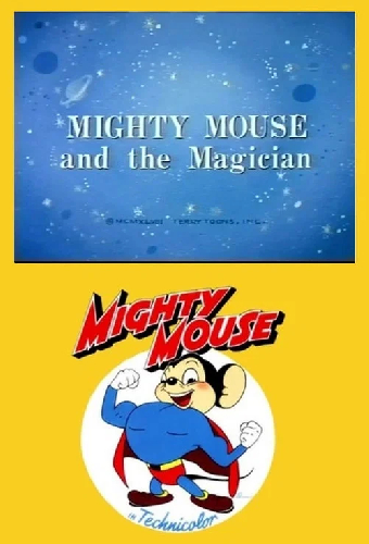 Mighty Mouse and the Magician