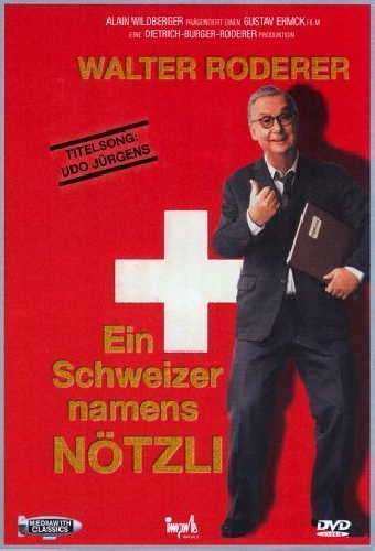 Ein Schweizer namens Nötzli