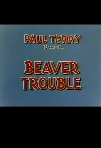 Beaver Trouble
