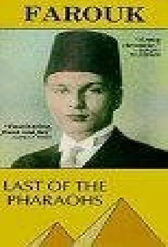 Farouk: Last of the Pharaohs