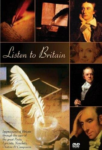 Listen to Britain: Impressions of Britain Through the Eyes of the Great Poets, Lyricists, Novelists, Orators & Composers