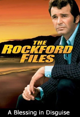 The Rockford Files: A Blessing in Disguise