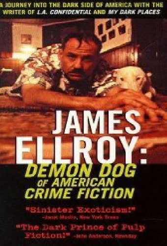 James Ellroy - Ein amerikanischer Alptraum