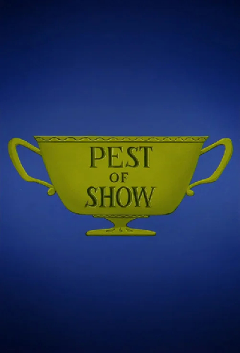 Pest of  Show