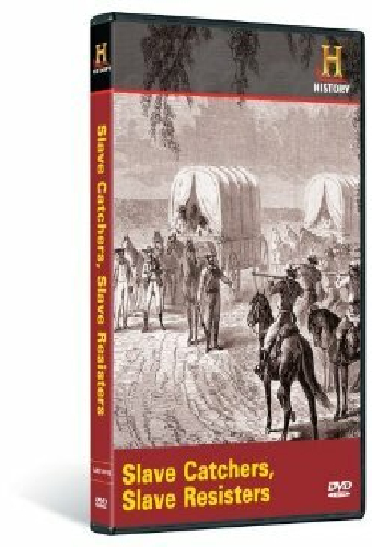 Slave Catchers, Slave Resisters