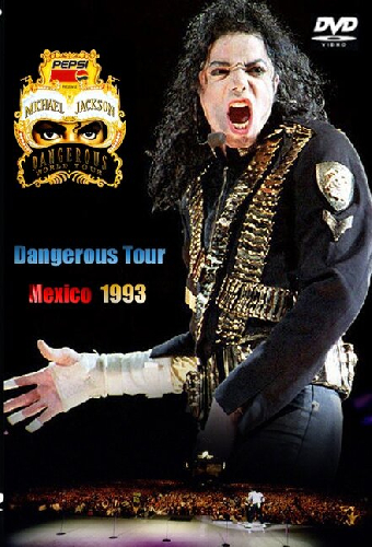 Michael Jackson Live in Mexico: The Dangerous Tour