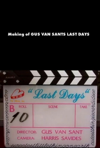 The Making of Last Days