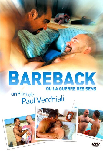 Bareback ou la Guerre des sens