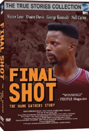 Final Shot: The Hank Gathers Story
